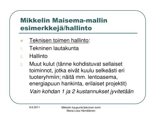 Maisema-malli MikkelissÃ¤ - Kuntatekniikka