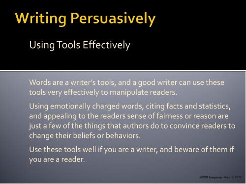 How Author's Use Language to Persuade and Influence Readers