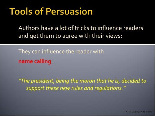 How Author's Use Language to Persuade and Influence Readers