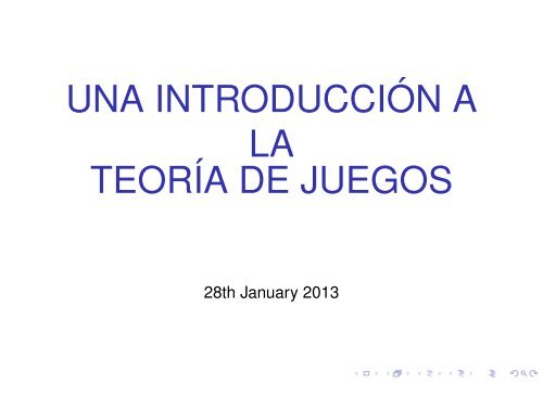 UNA INTRODUCCIÓN A LA TEORÍA DE JUEGOS