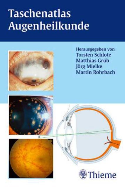 Taschenatlas Augenheilkunde (Thieme Verlag, 2004)