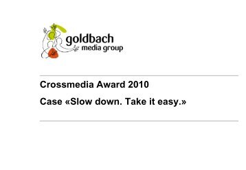 Slow down. Take it easy. - Goldbach Group