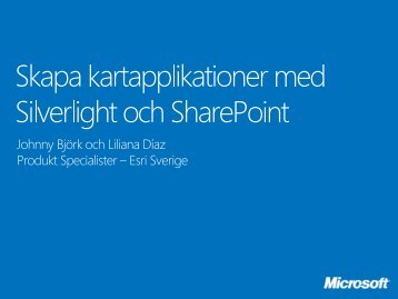 Skapa kartapplikationer med Silverlight och SharePoint - Microsoft