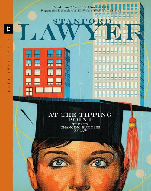 Issue 77 - Stanford Lawyer - Stanford University