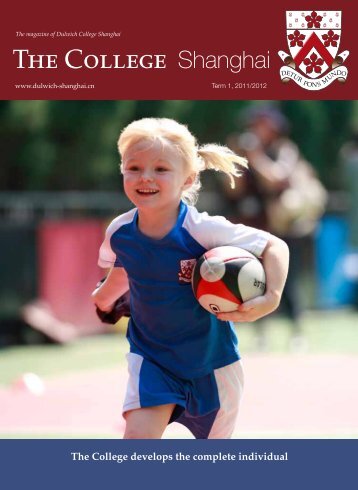 The College Shanghai - The Magazine Of Dulwich College