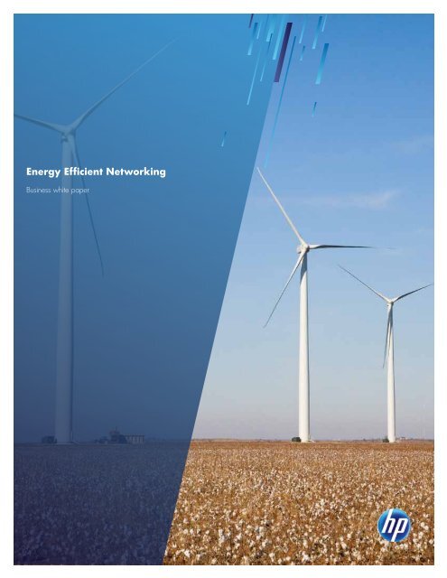 Energy Efficient Networking - Business whitepaper ... - HP Networking