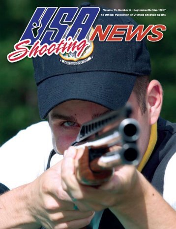 September/October 2007: Volume 15, Number 5 - USA Shooting