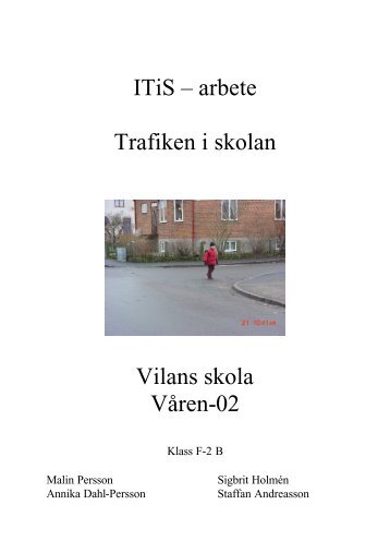 ITiS â arbete Trafiken i skolan Vilans skola VÃ¥ren-02 - Buf