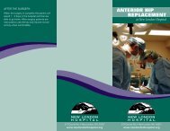our brochure on Anterior Hip Replacement. - New London Hospital