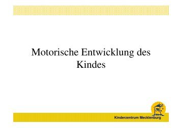 Motorische Entwicklung des Kindes - Kinderzentrum Mecklenburg