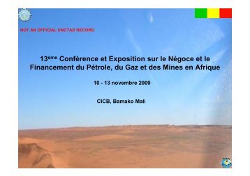 JV Baraka-Eni-Sipex, Sipex,Heritage-Mali Oil, Mali - Unctad XI