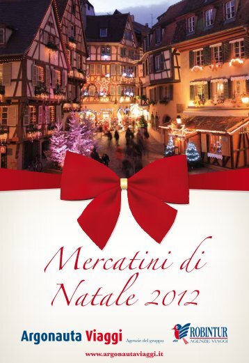 Mercatini di Natale 2012 - Robintur