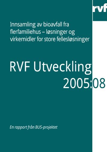 Innsamling av bioavfall fra flerfamiliehus â lÃ¸sninger ... - Avfall Sverige