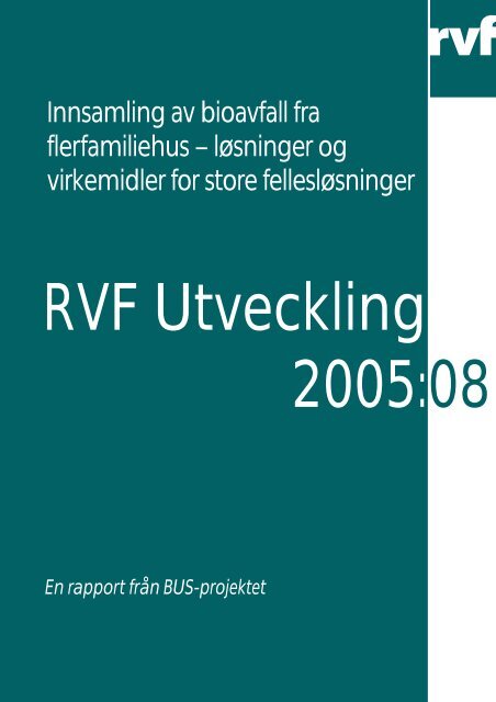 Innsamling av bioavfall fra flerfamiliehus â lÃ¸sninger ... - Avfall Sverige