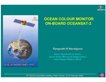 OCEAN COLOUR MONITOR ON-BOARD OCEANSAT-2 - ioccg