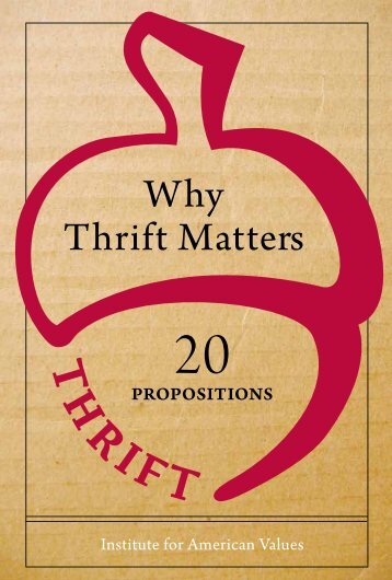 Why Thrift Matters - Institute for American Values
