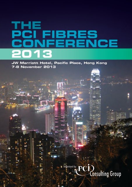 THE PCI FIBRES CONFERENCE 2013 JW Marriott ... - FiberSource