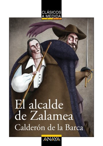 El alcalde de Zalamea (primeras pÃ¡ginas) - Anaya Infantil y Juvenil