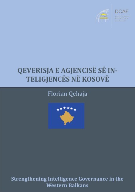 Qeverisja e AgjencisÃ« sÃ« InteligjencÃ«s nÃ« KosovÃ«.pdf - QKSS