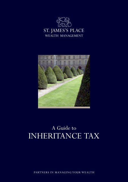 A Guide To INHERITANCE TAX - St James's Place