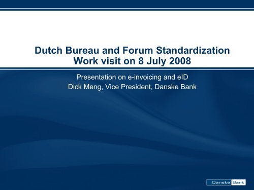 Danske Bank Forum Standaardisatie