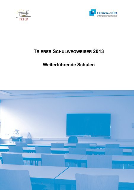 Schulwegweiser 2013 - Stadt Trier