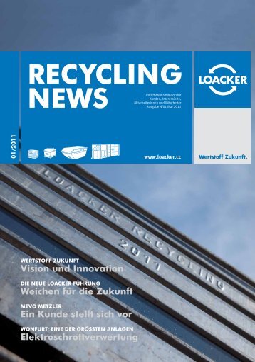 Recycling NEWS 01/2011 - Loacker Recycling GmbH