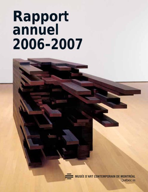 Rapport Annuel 2006 2007 Musée Dart Contemporain De Montréal