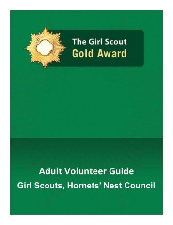 Gold Award Guidelines - Adult - the Girl Scouts, Hornets' Nest Council.