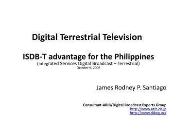 Digital Terrestrial Television, ISDB-T advantage for the ... - DiBEG