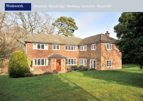 Westerly Woodridge Newbury Berkshire RG14 6NP - Winkworth