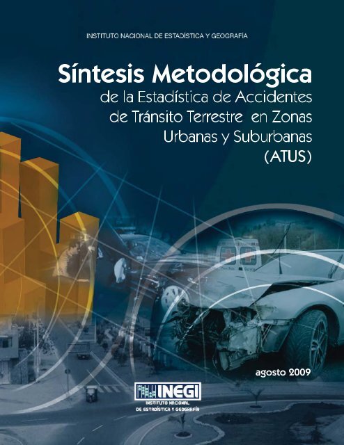 Síntesis Metodológica de la Estadística de Accidentes de ... - Inegi