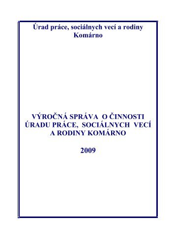 Výročná správa o činnosti ÚPSVR Komárno za rok 2009
