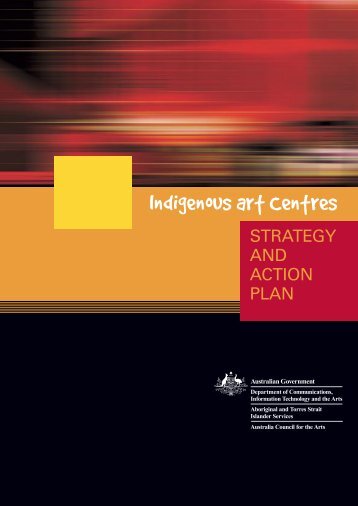 Indigenous Art Centres - Strategy and Action Plan - Office for the Arts