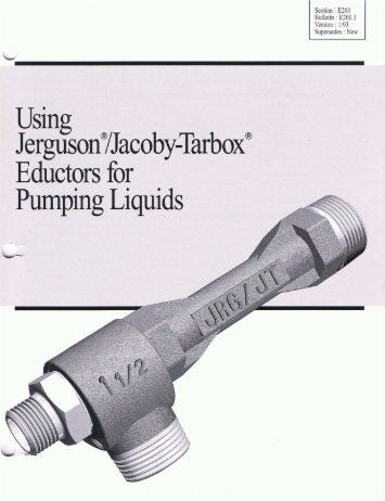 Using JergusonÂ®/Jacoby-TarboxÂ® Eductors for Pumping Liquids