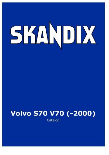SKANDIX Catalog: Volvo S70 V70 (-2000) - VolvoZone