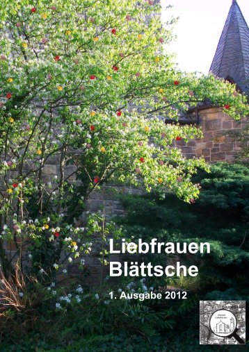 Liebfrauenblättsche Ausgabe 1-2012 - Katholische Pfarrei ...