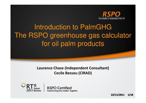 Introduction to PalmGHG The RSPO greenhouse gas ... - RT9 2011