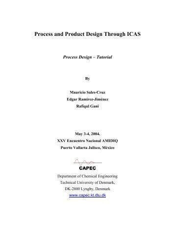 Use of ICAS tools for process design related calculations - CAPEC