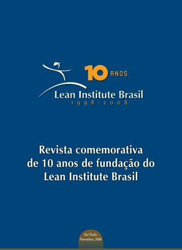 Revista comemorativa de 10 anos de fundaÃ§Ã£o do Lean Institute Brasil