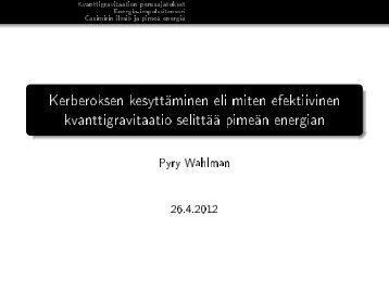 Kerberoksen kesyttäminen eli miten efektiivinen kvanttigravitaatio ...
