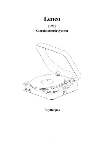 L-701 Suorakoodauslevysoitin KÃƒÂ¤yttÃƒÂ¶opas - Lenco