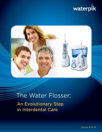 The Water Flosser: - Waterpik