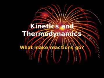 Kinetics and Thermodynamics PowerPoint