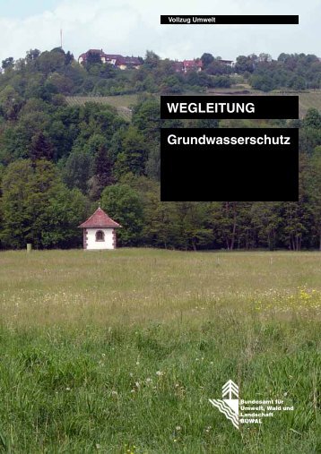 WEGLEITUNG Grundwasserschutz - Kanton Basel-Landschaft