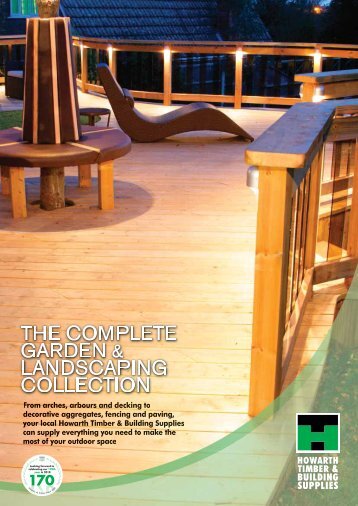 the complete garden & landscaping collection - Howarth Timber