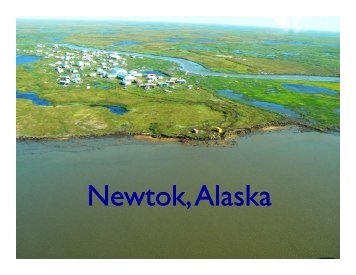 N t k Al k ewtok, Alaska Newtok, Alaska - Climate Change in Alaska
