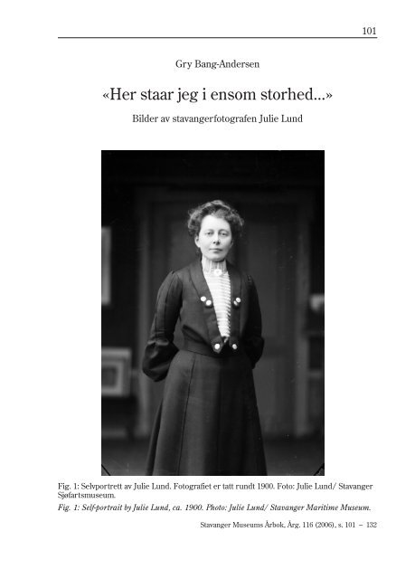 "Her stÃ¥r jeg i ensom storhed â€¦". - Museum Stavanger