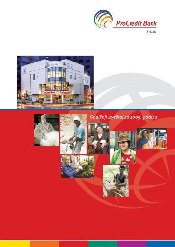 GodiÅ¡nji izveÅ¡taj za 2005. godinu - ProCredit Bank