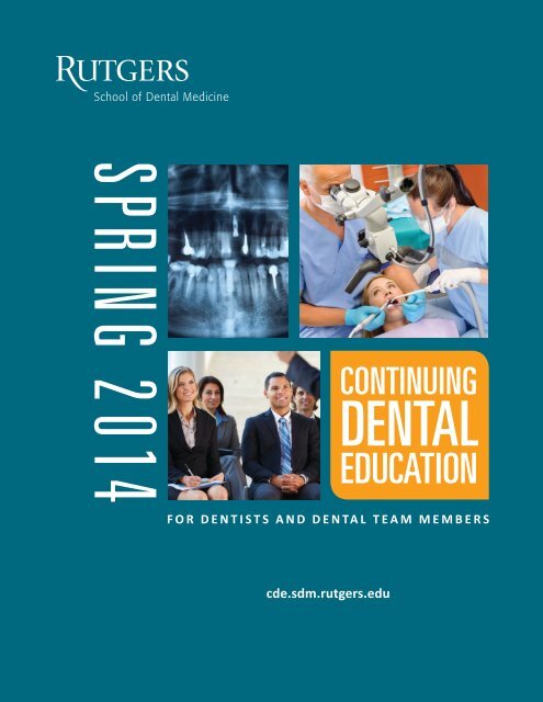 Fall 2013 CDE Catalog - Rutgers School of Dental Medicine